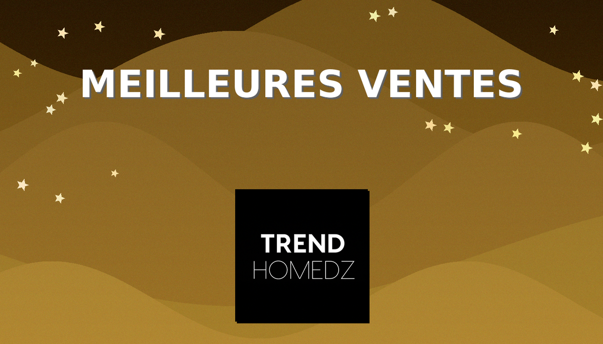 Meilleurs ventes Trendhomedz