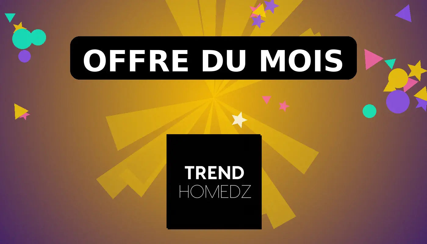 Offre du mois - Trendhomedz